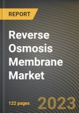 Reverse Osmosis Membrane Market Research Report by Filter Module, Material type, End-Use Industry, Application, State - Cumulative Impact of COVID-19, Russia Ukraine Conflict, and High Inflation - United States Forecast 2023-2030- Product Image