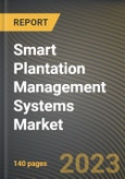 Smart Plantation Management Systems Market Research Report by Component, Type, Crop, State - Cumulative Impact of COVID-19, Russia Ukraine Conflict, and High Inflation - United States Forecast 2023-2030- Product Image