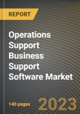Operations Support Business Support Software Market Research Report by Type, Organization Size, State - Cumulative Impact of COVID-19, Russia Ukraine Conflict, and High Inflation - United States Forecast 2023-2030- Product Image