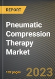Pneumatic Compression Therapy Market Research Report by Components, Application, State - Cumulative Impact of COVID-19, Russia Ukraine Conflict, and High Inflation - United States Forecast 2023-2030- Product Image
