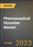 Pharmaceutical Glycerine Market Research Report by Utility, Source, State - Cumulative Impact of COVID-19, Russia Ukraine Conflict, and High Inflation - United States Forecast 2023-2030- Product Image