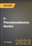 P-Phenylenediamine Market Research Report by Form, Application, State - Cumulative Impact of COVID-19, Russia Ukraine Conflict, and High Inflation - United States Forecast 2023-2030- Product Image