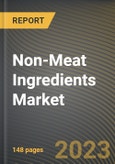 Non-Meat Ingredients Market Research Report by Ingredient, Meat Type, Product Type, Source, State - Cumulative Impact of COVID-19, Russia Ukraine Conflict, and High Inflation - United States Forecast 2023-2030- Product Image