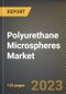 Polyurethane Microspheres Market Research Report by Type, Color, Application, State - Cumulative Impact of COVID-19, Russia Ukraine Conflict, and High Inflation - United States Forecast 2023-2030 - Product Thumbnail Image