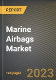 Marine Airbags Market Research Report by Type, Application, State - Cumulative Impact of COVID-19, Russia Ukraine Conflict, and High Inflation - United States Forecast 2023-2030- Product Image