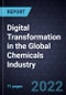 Digital Transformation in the Global Chemicals Industry - Product Image