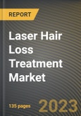 Laser Hair Loss Treatment Market Research Report by Laser Types, End Use, State - Cumulative Impact of COVID-19, Russia Ukraine Conflict, and High Inflation - United States Forecast 2023-2030- Product Image
