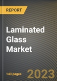 Laminated Glass Market Research Report by Interlayer, End-Use Industry, State - Cumulative Impact of COVID-19, Russia Ukraine Conflict, and High Inflation - United States Forecast 2023-2030- Product Image
