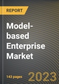 Model-based Enterprise Market Research Report by Offering, Deployment, End-User Industries, State - Cumulative Impact of COVID-19, Russia Ukraine Conflict, and High Inflation - United States Forecast 2023-2030- Product Image