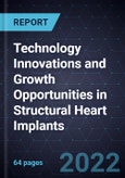 Technology Innovations and Growth Opportunities in Structural Heart Implants- Product Image
