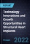 Technology Innovations and Growth Opportunities in Structural Heart Implants - Product Thumbnail Image