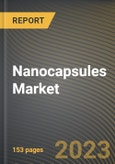 Nanocapsules Market Research Report by Therapy Area, Application, State - Cumulative Impact of COVID-19, Russia Ukraine Conflict, and High Inflation - United States Forecast 2023-2030- Product Image