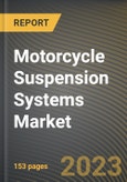 Motorcycle Suspension Systems Market Research Report by Product, Technology, Motorcycle Type, Sales Channel, State - Cumulative Impact of COVID-19, Russia Ukraine Conflict, and High Inflation - United States Forecast 2023-2030- Product Image