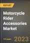 Motorcycle Rider Accessories Market Research Report by Product Type, Sales Channel, State - Cumulative Impact of COVID-19, Russia Ukraine Conflict, and High Inflation - United States Forecast 2023-2030 - Product Thumbnail Image