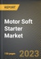Motor Soft Starter Market Research Report by Voltage (Low Voltage, Medium Voltage), Rated Power (751 W-75 kW, Above 75 kW, Up to 750 W), Application, Industry - United States Forecast 2023-2030 - Product Image