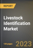 Livestock Identification Market Research Report by Offering, Device Lifecycle, Species, End-use, State - Cumulative Impact of COVID-19, Russia Ukraine Conflict, and High Inflation - United States Forecast 2023-2030- Product Image