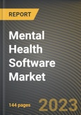 Mental Health Software Market Research Report by Software, Delivery Model, Application, End User, State - Cumulative Impact of COVID-19, Russia Ukraine Conflict, and High Inflation - United States Forecast 2023-2030- Product Image