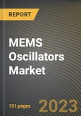 MEMS Oscillators Market Research Report by Type, Packaging, End-User, State - Cumulative Impact of COVID-19, Russia Ukraine Conflict, and High Inflation - United States Forecast 2023-2030- Product Image