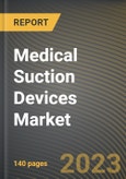 Medical Suction Devices Market Research Report by Portability, Vacuum Systems, Application, End-User, State - Cumulative Impact of COVID-19, Russia Ukraine Conflict, and High Inflation - United States Forecast 2023-2030- Product Image