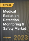 Medical Radiation Detection, Monitoring & Safety Market Research Report by Products, Application, State - Cumulative Impact of COVID-19, Russia Ukraine Conflict, and High Inflation - United States Forecast 2023-2030- Product Image