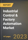 Industrial Control & Factory Automation Market Research Report by Component, Solution, End-Use Industry, State - Cumulative Impact of COVID-19, Russia Ukraine Conflict, and High Inflation - United States Forecast 2023-2030- Product Image