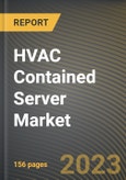 HVAC Contained Server Market Research Report by Form Factor, Cooling Capacity, Vertical, Organization Size, State - Cumulative Impact of COVID-19, Russia Ukraine Conflict, and High Inflation - United States Forecast 2023-2030- Product Image