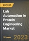 Lab Automation in Protein Engineering Market Research Report by Equipment, Application, State - Cumulative Impact of COVID-19, Russia Ukraine Conflict, and High Inflation - United States Forecast 2023-2030 - Product Image