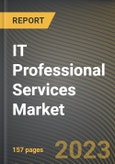 IT Professional Services Market Research Report by Service Type, End-Use, Deployment, State - Cumulative Impact of COVID-19, Russia Ukraine Conflict, and High Inflation - United States Forecast 2023-2030- Product Image