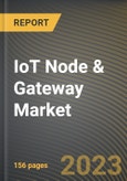 IoT Node & Gateway Market Research Report by Hardware, End-Use Application, State - Cumulative Impact of COVID-19, Russia Ukraine Conflict, and High Inflation - United States Forecast 2023-2030- Product Image