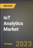 IoT Analytics Market Research Report by Type, Deployment, End-User, State - Cumulative Impact of COVID-19, Russia Ukraine Conflict, and High Inflation - United States Forecast 2023-2030- Product Image