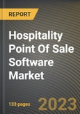 Hospitality Point Of Sale Software Market Research Report by Product, Deployment, Application, State - Cumulative Impact of COVID-19, Russia Ukraine Conflict, and High Inflation - United States Forecast 2023-2030- Product Image