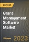 Grant Management Software Market Research Report by Components, Platform, Functions, Deployment Types, Organization Size, End-Users, State - Cumulative Impact of COVID-19, Russia Ukraine Conflict, and High Inflation - United States Forecast 2023-2030 - Product Image