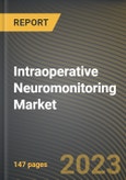 Intraoperative Neuromonitoring Market Research Report by Type, Modality, Application, State - Cumulative Impact of COVID-19, Russia Ukraine Conflict, and High Inflation - United States Forecast 2023-2030- Product Image