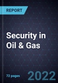 Growth Opportunity Analysis of Security in Oil & Gas, 2022-2030- Product Image