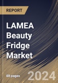 LAMEA Beauty Fridge Market Size, Share & Industry Trends Analysis Report By Distribution Channel (Offline and Online), By Capacity (Up to 4 Litres, 4 Litres to 7 Litres, 7 Litres to 10 Litres and More than 10 Litres), By Country and Growth Forecast, 2022 - 2028- Product Image