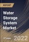 Water Storage System Market Size, Share & Industry Trends Analysis Report By Application, By End Use (Municipal, Industrial, Commercial and Residential), By Material (Concrete, Steel, Fiberglass, Plastic), By Regional Outlook and Forecast, 2022 - 2028 - Product Thumbnail Image