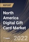 North America Digital Gift Card Market Size, Share & Industry Trends Analysis Report By Functional Attribute (Closed-loop Card and Open-loop Card), By End User (Retail and Corporate), By Application, By Country and Growth Forecast, 2022 - 2028 - Product Thumbnail Image