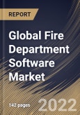 Global Fire Department Software Market Size, Share & Industry Trends Analysis Report By Enterprise Size (Large Enterprises and Small & Medium Enterprises), By Deployment (Cloud Based and Web Based), By Regional Outlook and Forecast, 2022 - 2028- Product Image