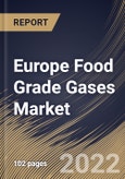 Europe Food Grade Gases Market Size, Share & Industry Trends Analysis Report By Mode of Supply (Bulk and Cylinder), By Industry, By Type (Carbon Dioxide, Oxygen, Nitrogen and Others), By Application, By Country and Growth Forecast, 2022 - 2028- Product Image