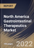 North America Gastrointestinal Therapeutics Market Size, Share & Industry Trends Analysis Report By Type, By Distribution Channel, By Route of Administration (Injectable and Oral & Others), By Application, By Drug Class, By Country and Growth Forecast, 2022 - 2028- Product Image