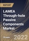 LAMEA Through-hole Passive Components Market Size, Share & Industry Trends Analysis Report By Leads Model (Axial and Radial), By Application, By Component (Capacitors, Resistors, Inductors, Sensors, Diodes, Transducers), By Country and Growth Forecast, 2022 - 2028 - Product Thumbnail Image