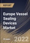Europe Vessel Sealing Devices Market Size, Share & Industry Trends Analysis Report By Application (Laparoscopic Surgery and General Surgery), By End Use, By Product (Instruments, Generators and Accessories), By Country and Growth Forecast, 2022 - 2028 - Product Thumbnail Image