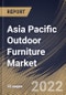 Asia Pacific Outdoor Furniture Market Size, Share & Industry Trends Analysis Report By End-use (Residential and Commercial), By Material Type (Wood, Plastic and Metal), By Country and Growth Forecast, 2022 - 2028 - Product Thumbnail Image