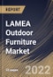 LAMEA Outdoor Furniture Market Size, Share & Industry Trends Analysis Report By End-use (Residential and Commercial), By Material Type (Wood, Plastic and Metal), By Country and Growth Forecast, 2022 - 2028 - Product Image