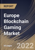 Europe Blockchain Gaming Market Size, Share & Industry Trends Analysis Report By Platform (ETH, BNB Chain, Polygon and Others), By Game Type (Role Playing, Open World and Collectible), By Country and Growth Forecast, 2022 - 2028- Product Image
