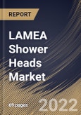 LAMEA Shower Heads Market Size, Share & Industry Trends Analysis Report By Application (Residential and Commercial), By Distribution Channel (Offline and Online), By Type (Fixed, Handheld and Dual-purpose), By Country and Growth Forecast, 2022 - 2028- Product Image