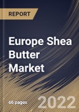 Europe Shea Butter Market Size, Share & Industry Trends Analysis Report By Product (Raw & Unrefined and Refined), By Application (Cosmetics & Personal Care, Food and Others), By Country and Growth Forecast, 2022 - 2028- Product Image