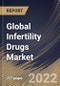 Global Infertility Drugs Market Size, Share & Industry Trends Analysis Report By End User, By Distribution Channel (Hospital Pharmacy, Specialty & Retail Pharmacy, and Online Pharmacy), By Drug Class, By Regional Outlook and Forecast, 2022 - 2028 - Product Thumbnail Image