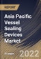 Asia Pacific Vessel Sealing Devices Market Size, Share & Industry Trends Analysis Report By Application (Laparoscopic Surgery and General Surgery), By End Use, By Product (Instruments, Generators and Accessories), By Country and Growth Forecast, 2022 - 2028 - Product Thumbnail Image