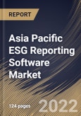 Asia Pacific ESG Reporting Software Market Size, Share & Industry Trends Analysis Report By Component (Solution and Services), By Vertical, By Organization size (Large Enterprises and SMEs), By Deployment Mode, By Country and Growth Forecast, 2022 - 2028- Product Image